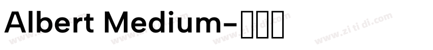 Albert Medium字体转换